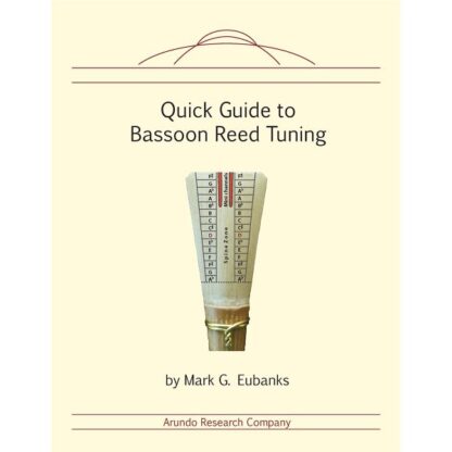 Quick Guide to Bassoon Reed Tuning